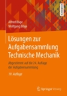 Losungen zur Aufgabensammlung Technische Mechanik : Abgestimmt auf die 24. Auflage der Aufgabensammlung - eBook