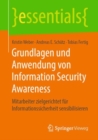 Grundlagen und Anwendung von Information Security Awareness : Mitarbeiter zielgerichtet fur Informationssicherheit sensibilisieren - eBook