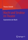 Macht und Struktur im Theater : Asymmetrien der Macht - eBook