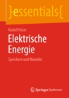 Elektrische Energie : Speichern und Wandeln - eBook