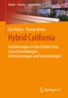 Hybrid California : Annaherungen an den Golden State, seine Entwicklungen, Asthetisierungen und Inszenierungen - eBook
