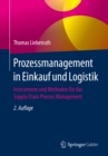 Prozessmanagement in Einkauf und Logistik : Instrumente und Methoden fur das Supply Chain Process Management - eBook