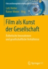 Film als Kunst der Gesellschaft : Asthetische Innovationen und gesellschaftliche Verhaltnisse - eBook
