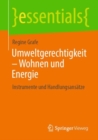 Umweltgerechtigkeit - Wohnen und Energie : Instrumente und Handlungsansatze - eBook