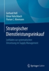 Strategischer Dienstleistungseinkauf : Leitfaden zur systematischen Umsetzung im Supply Management - eBook