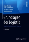 Grundlagen der Logistik : Begriffe, Strukturen und Prozesse - eBook