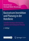 Basiswissen Investition und Planung in der Hotellerie : Schneller Einstieg in die investive, operative und strategische Planung - eBook