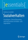 Sozialverhalten : Grundlagen, Clinical Reasoning und Intervention im Kindes- und Jugendalter - eBook