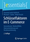 Schlusselfaktoren im E-Commerce : Innovationen, Skaleneffekte, Datenorientierung und Kundenzentrierung - eBook