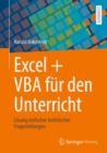 Excel + VBA fur den Unterricht : Losung einfacher technischer Fragestellungen - eBook