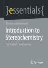 Introduction to Stereochemistry : For Students and Trainees - eBook