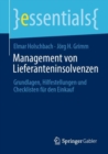 Management von Lieferanteninsolvenzen : Grundlagen, Hilfestellungen und Checklisten fur den Einkauf - eBook