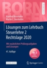 Losungen zum Lehrbuch Steuerlehre 2 Rechtslage 2020 : Mit zusatzlichen Prufungsaufgaben und Losungen - eBook