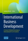 International Business Development : A Concise Textbook Focusing on International B-to-B Contexts - eBook