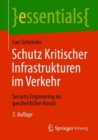 Schutz Kritischer Infrastrukturen im Verkehr : Security Engineering als ganzheitlicher Ansatz - eBook