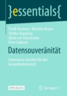 Datensouveranitat : Governance-Ansatze fur den Gesundheitsbereich - eBook