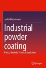 Industrial powder coating : Basics, Methods, Practical Application - Book