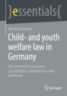Child- and youth welfare law in Germany : An overview for educators, psychologists, paediatricians and politicians - eBook