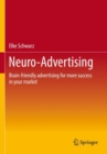 Neuro-Advertising : Brain-friendly advertising for more success in your market - Book