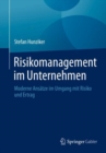 Risikomanagement im Unternehmen : Moderne Ansatze im Umgang mit Risiko und Ertrag - eBook
