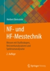 NF- und HF-Messtechnik : Messen mit Oszilloskopen, Netzwerkanalysatoren und Spektrumanalysator - eBook