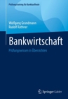 Bankwirtschaft : Prufungswissen in Ubersichten - eBook