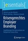 Krisengerechtes Employer Branding : Empfehlungen fur Unternehmen am Beispiel der Corona-Krise - eBook