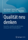 Qualitat neu denken : Innovative, virtuelle und agile Ansatze entlang der Wertschopfungskette - eBook