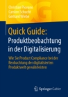 Quick Guide: Produktbeobachtung in der Digitalisierung : Wie Sie Product Compliance bei der Beobachtung der digitalisierten Produktwelt gewahrleisten - eBook