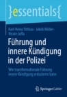 Fuhrung und innere Kundigung in der Polizei : Wie transformationale Fuhrung innere Kundigung reduzieren kann - eBook