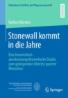 Stonewall kommt in die Jahre : Eine feministisch-anerkennungstheoretische Studie zum gelingenden Alter(n) queerer Menschen - eBook