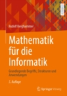 Mathematik fur die Informatik : Grundlegende Begriffe, Strukturen und Anwendungen - eBook