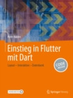 Einstieg in Flutter mit Dart : Layout - Interaktion - Datenbank - eBook