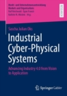 Industrial Cyber-Physical Systems : Advancing Industry 4.0 from Vision to Application - eBook