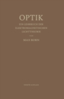 Optik : Ein Lehrbuch der elektromagnetischen Lichttheorie - eBook