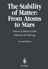 The Stability of Matter: From Atoms to Stars : Selecta of Elliot H. Lieb - eBook