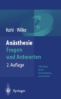 Anasthesie: Fragen und Antworten : 1500 Fakten fur die Facharztprufung und das Europaische Diplom fur Anasthesiologie und Intensivmedizin (DEAA) - eBook