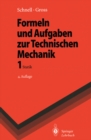 Formeln und Aufgaben zur Technischen Mechanik : 1 Statik - eBook