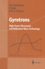 Gyrotrons : High-Power Microwave and Millimeter Wave Technology - eBook