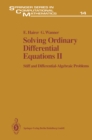 Solving Ordinary Differential Equations II : Stiff and Differential - Algebraic Problems - eBook