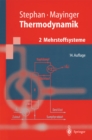 Thermodynamik : Band 2: Mehrstoffsysteme und chemische Reaktionen. Grundlagen und technische Anwendungen - eBook