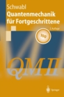 Quantenmechanik fur Fortgeschrittene (QM II) - eBook