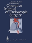 Operative Manual of Endoscopic Surgery - Book
