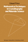 Mathematical techniques in crystallography and materials science - eBook