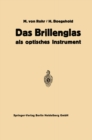 Das Brillenglas : Als Optisches Instrument - eBook