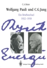 Wolfgang Pauli und C. G. Jung : Ein Briefwechsel 1932-1958 - eBook
