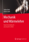 Mechanik und Warmelehre : Experimentalphysik  - anschaulich erklart - eBook