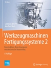 Werkzeugmaschinen Fertigungssysteme 2 : Konstruktion, Berechnung und messtechnische Beurteilung - eBook
