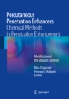 Percutaneous Penetration Enhancers Chemical Methods in Penetration Enhancement : Modification of the Stratum Corneum - eBook