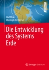 Die Entwicklung des Systems Erde - eBook